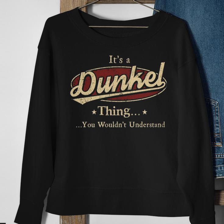 Its A Dunkel Thing You Wouldnt Understand Shirt Personalized Name GiftsShirt Shirts With Name Printed Dunkel Sweatshirt Gifts for Old Women