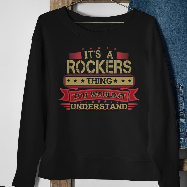 Its A Rockers Thing You Wouldnt UnderstandShirt Rockers Shirt Shirt For Rockers Sweatshirt Gifts for Old Women