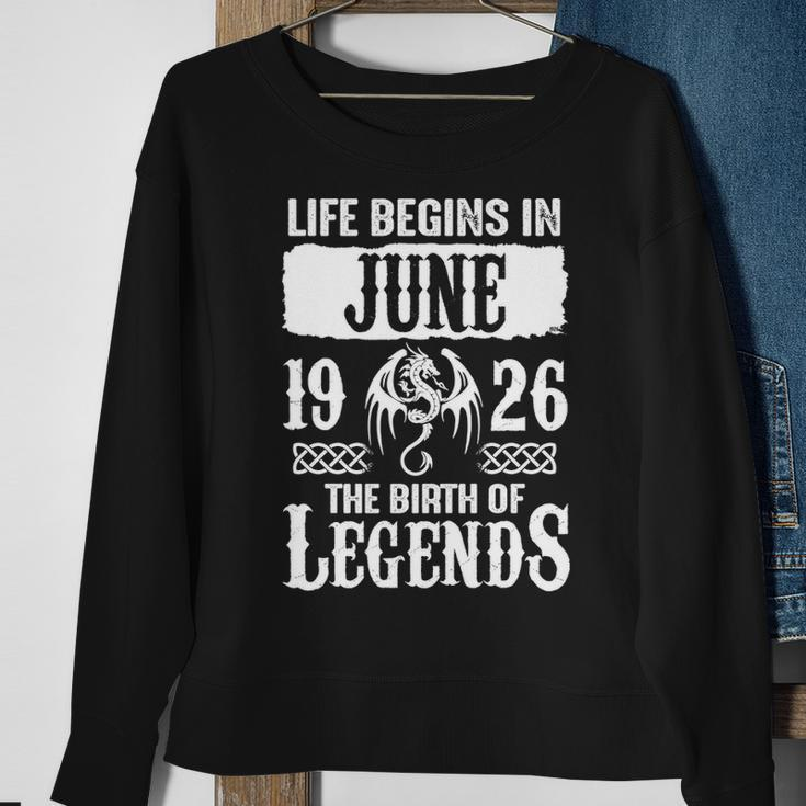 June 1926 Birthday Life Begins In June 1926 Sweatshirt Gifts for Old Women