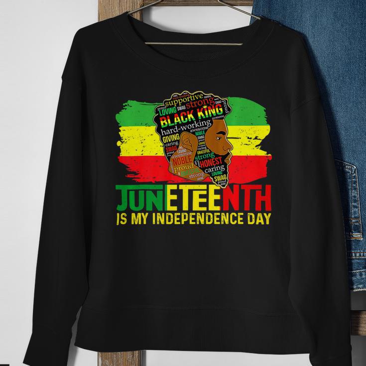 Juneteenth Is My Independence Day Black King Fathers Day Sweatshirt Gifts for Old Women