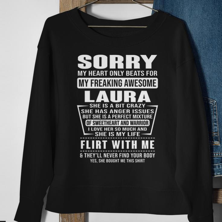 Laura Name Gift Sorry My Heart Only Beats For Laura Sweatshirt Gifts for Old Women