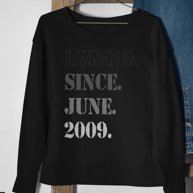 Legend Since June 2009 Th Birthday 13 Years Old Sweatshirt Gifts for Old Women