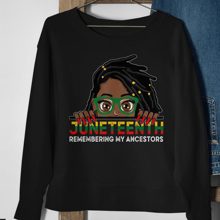 Locd Hair Girl 4Th July Remembering My Ancestors Juneteenth Sweatshirt Gifts for Old Women
