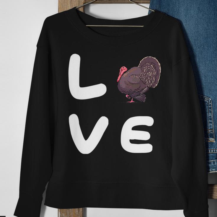 Love Turkeys Funny Turkey Thanksgiving 16 Shirt Sweatshirt Gifts for Old Women