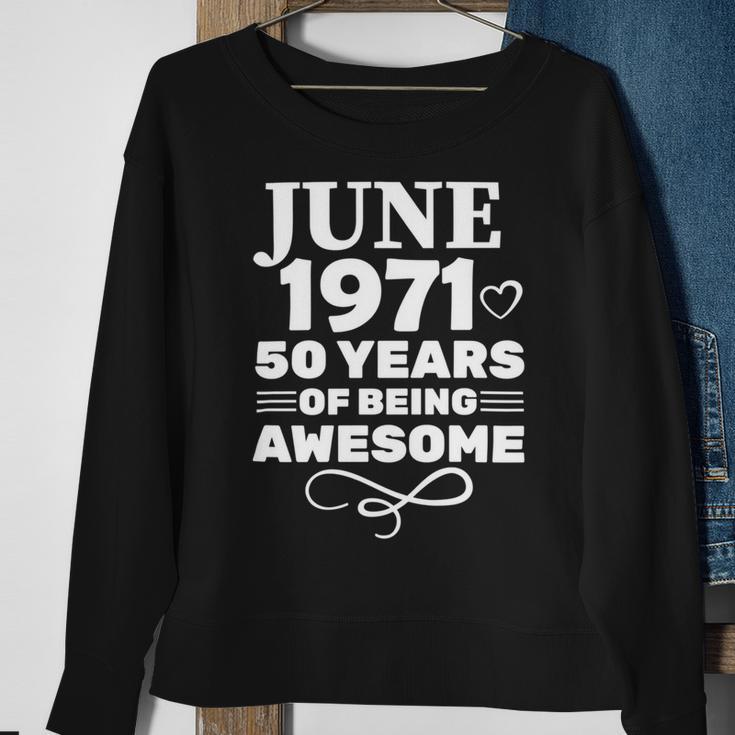 Made In June 1971 50 Years Of Being Awesome Sweatshirt Gifts for Old Women