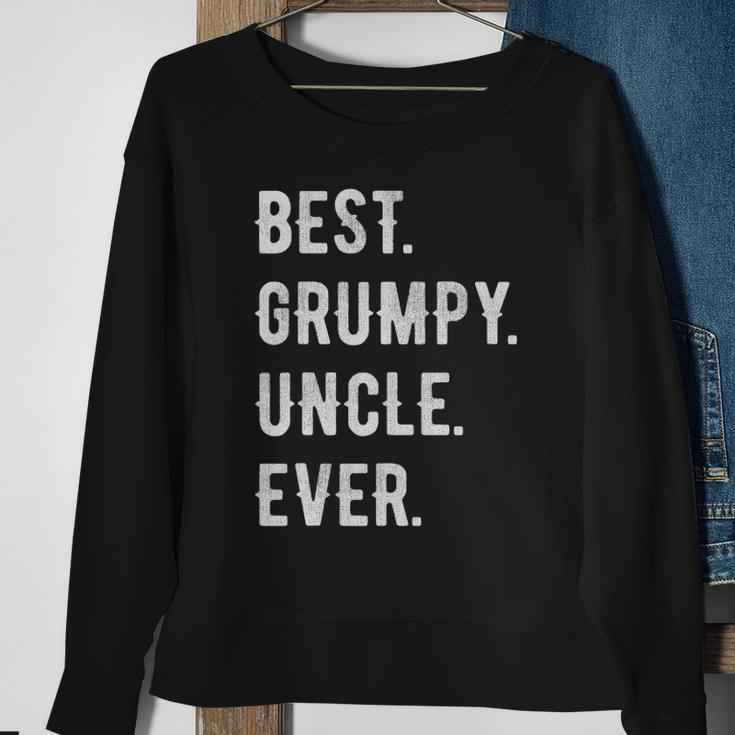 Mens Funny Best Grumpy Uncle Ever Grouchy Uncle Gift Sweatshirt Gifts for Old Women