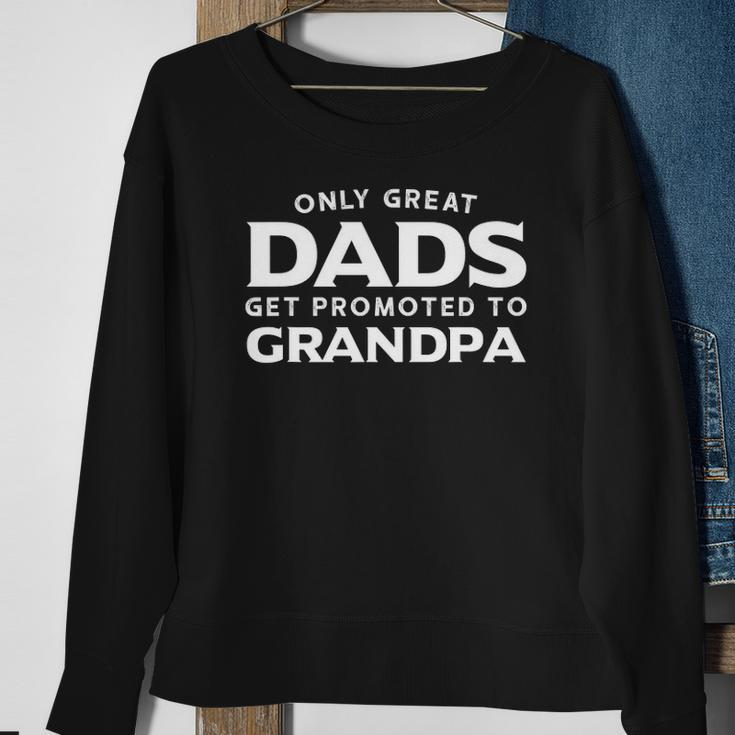 Mens Grandpa Gift Only Great Dads Get Promoted To Grandpa Sweatshirt Gifts for Old Women