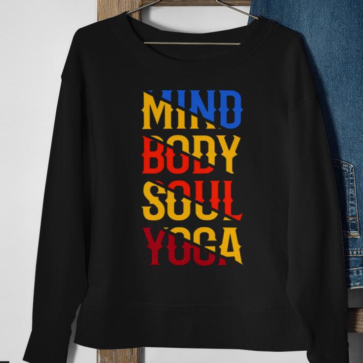 Mind Body Soul Yoga 114 Trending Shirt Sweatshirt Gifts for Old Women