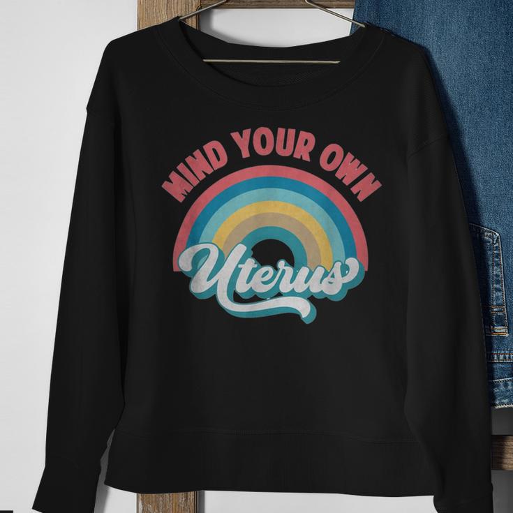 Mind Your Own Uterus Pro Choice Feminist Womens Rights 152 Trending Shirt Sweatshirt Gifts for Old Women