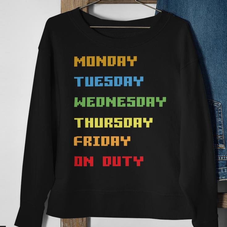 Monday To Friday On Duty Sweatshirt Gifts for Old Women