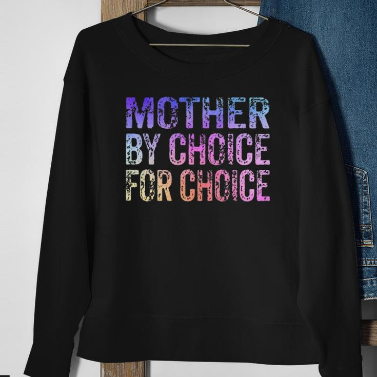 Mother By Choice For Choice Cute Pro Choice Feminist Rights Sweatshirt Gifts for Old Women
