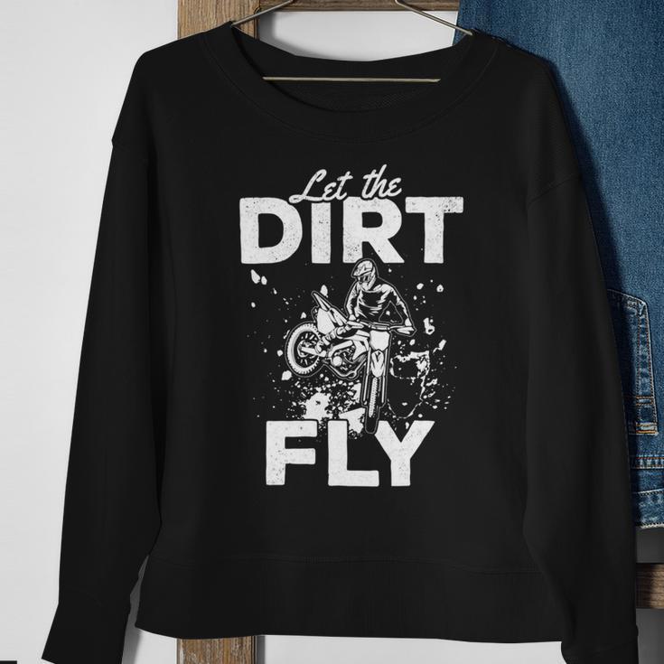 Motorcycle Let The Dirt Fly Dirtbike 494 Shirt Sweatshirt Gifts for Old Women