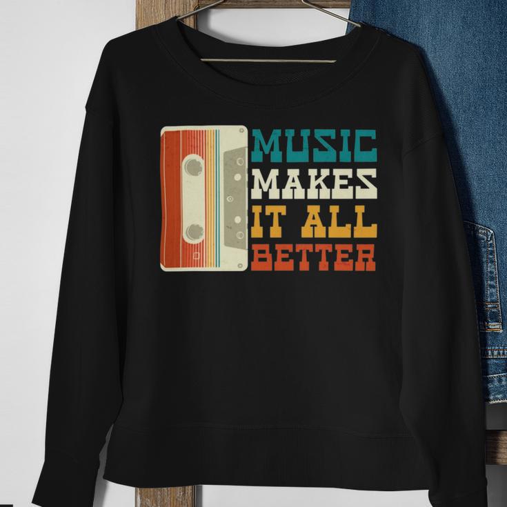 Music Makes It All Better 764 Shirt Sweatshirt Gifts for Old Women