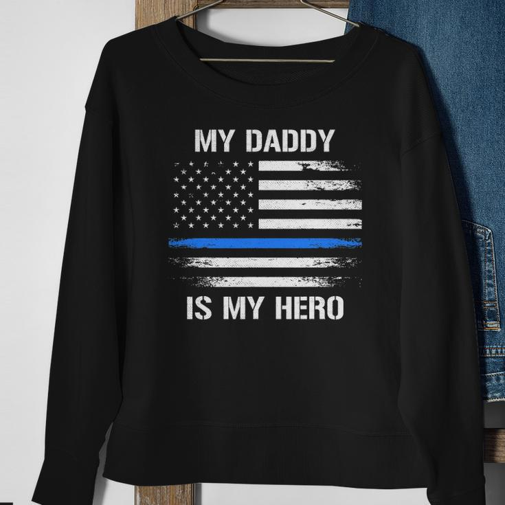 My Daddy Is My Hero Police Officer Thin Blue Line Sweatshirt Gifts for Old Women