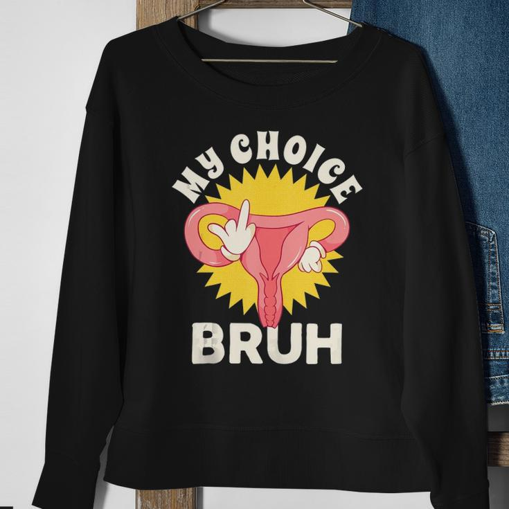 My Uterus My Choice Pro Choice Reproductive Rights Sweatshirt Gifts for Old Women