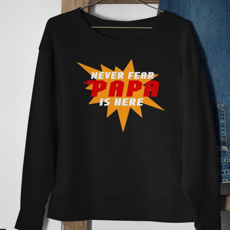 Never Fear Papa Is Here Super Grandpa Superhero Sweatshirt Gifts for Old Women