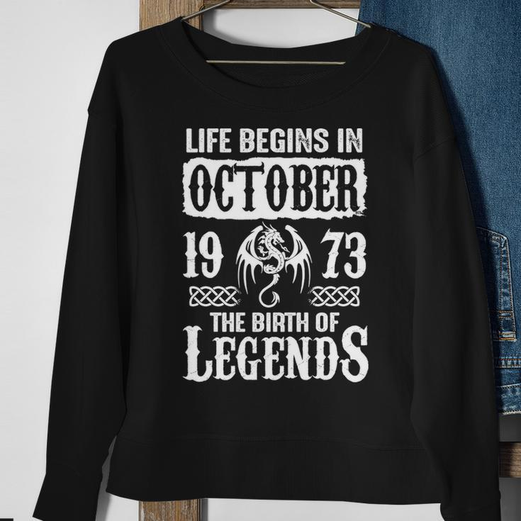 October 1973 Birthday Life Begins In October 1973 Sweatshirt Gifts for Old Women