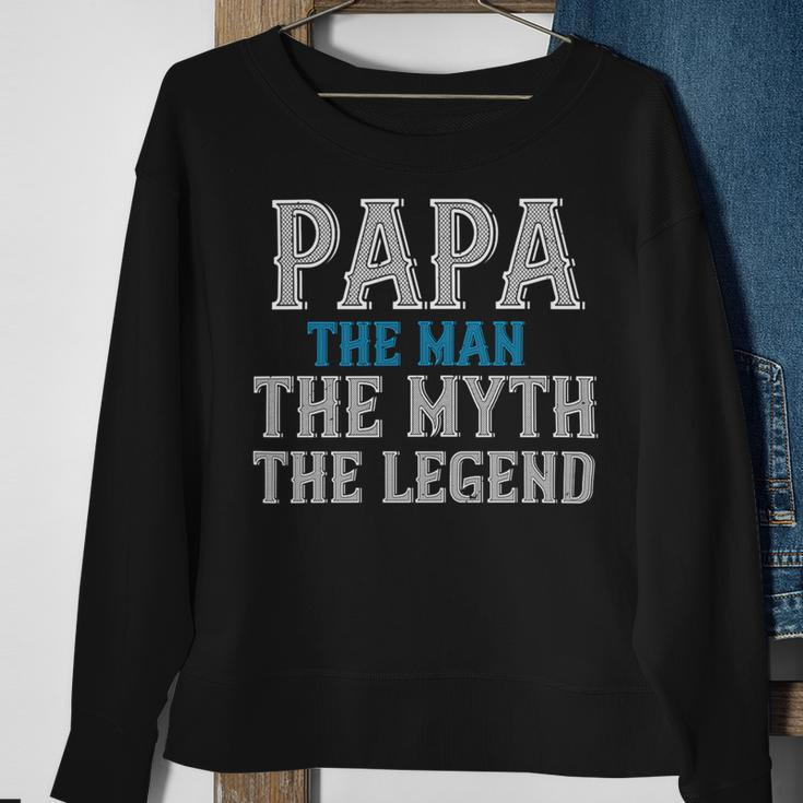 Papa The Man The Myth The Legend Fathers Day Gift Sweatshirt Gifts for Old Women