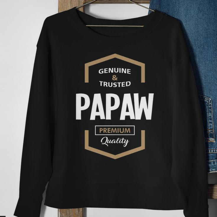 Papaw Grandpa Gift Genuine Trusted Papaw Premium Quality Sweatshirt Gifts for Old Women