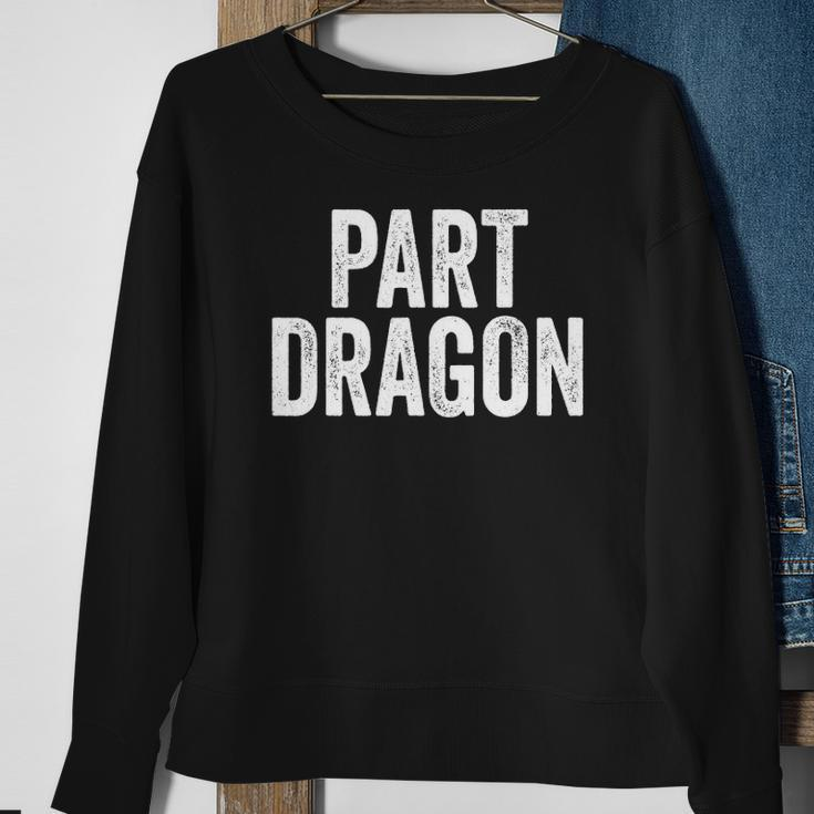Part Dragon Dragonkin Otherkin Funny Dragon Kin Sweatshirt Gifts for Old Women