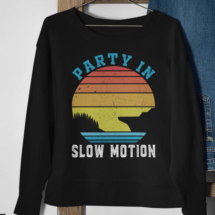 Party In Slow Motion Vintage Funny Boating Boating Gifts Sweatshirt Gifts for Old Women