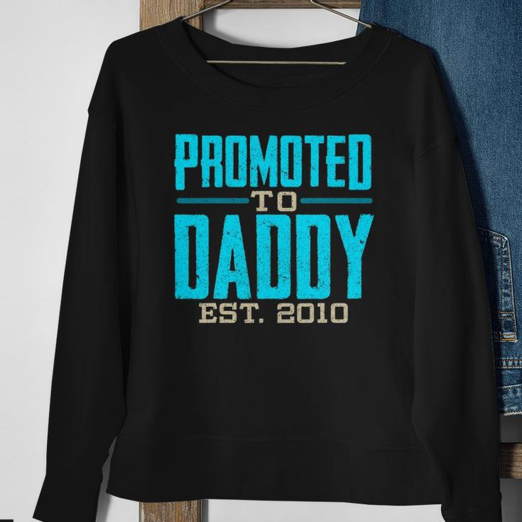 Promoted To Daddy Est 2010 Gift For Dad Sweatshirt Gifts for Old Women