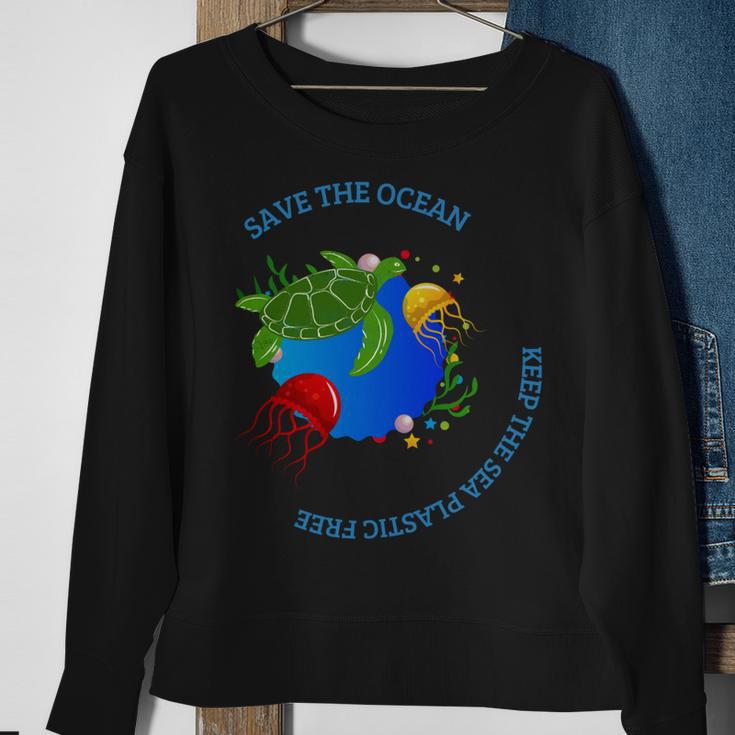 Save The Ocean Keep The Sea Plastic Free Sweatshirt Gifts for Old Women