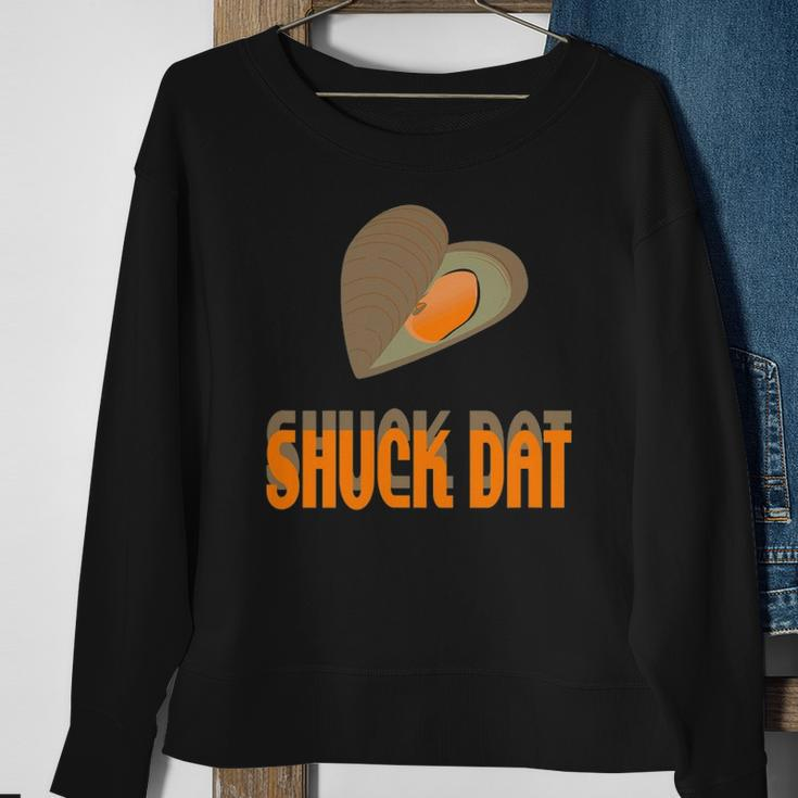 Shuck Dat Funny Oyster Lovers Louisiana Seafood Sweatshirt Gifts for Old Women
