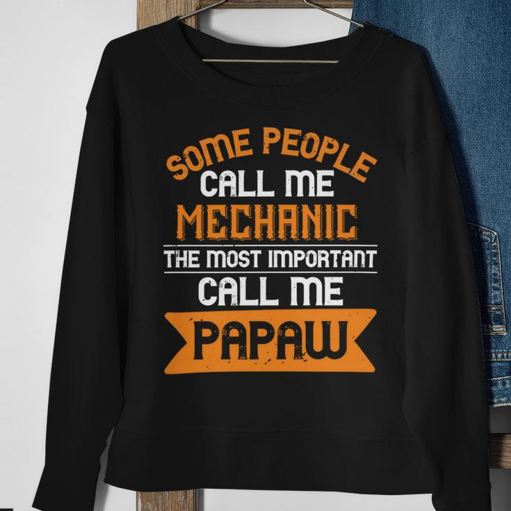 Some People Call Me Mechanic The Most Importent Papa T-Shirt Fathers Day Gift Sweatshirt Gifts for Old Women