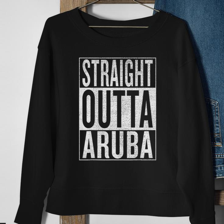 Straight Outta Aruba Great Travel & Gift Idea Sweatshirt Gifts for Old Women
