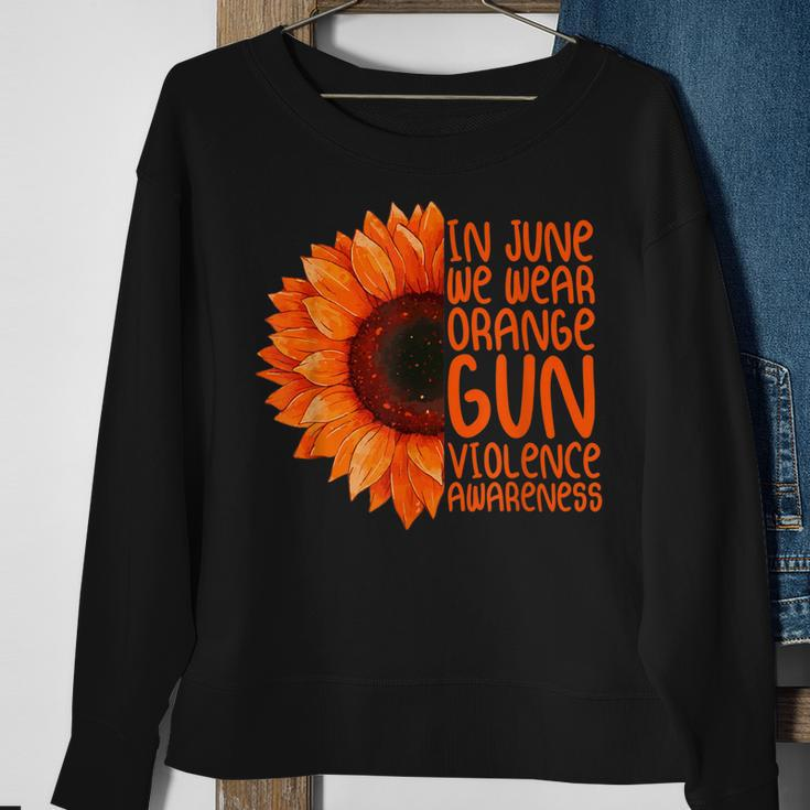 Sunflower In June We Wear Orange Gun Violence Awareness Day Sweatshirt Gifts for Old Women