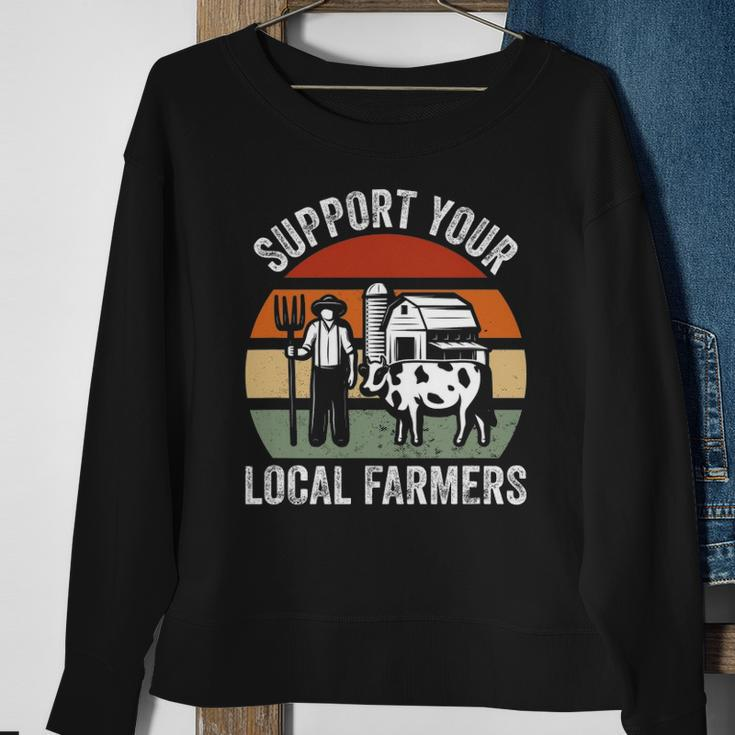Support Your Local Farmers Farming Sweatshirt Gifts for Old Women