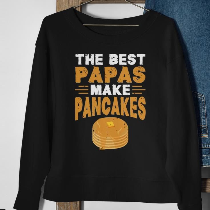The Best Papas Make Pancakes Sweatshirt Gifts for Old Women
