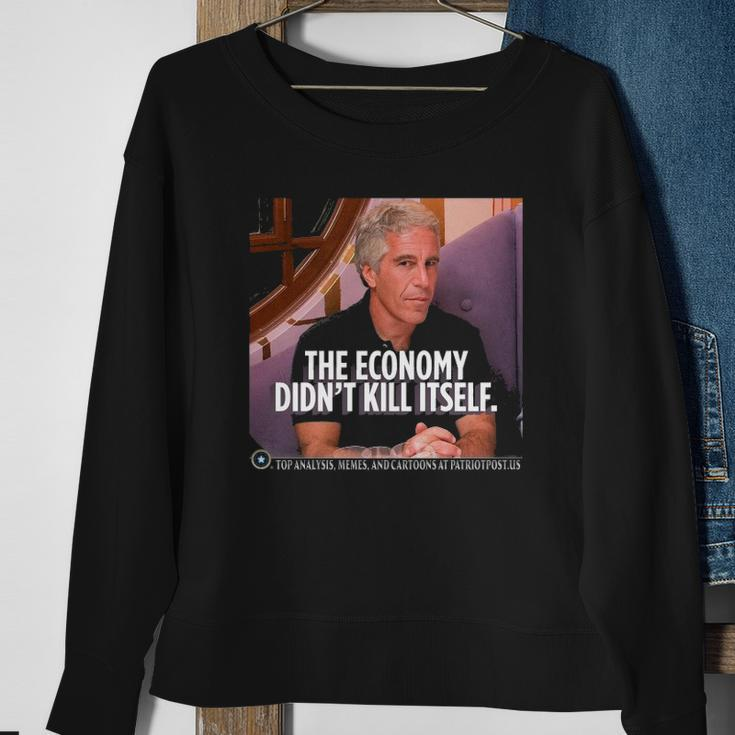 The Economy Didnt Kill Itself Sweatshirt Gifts for Old Women