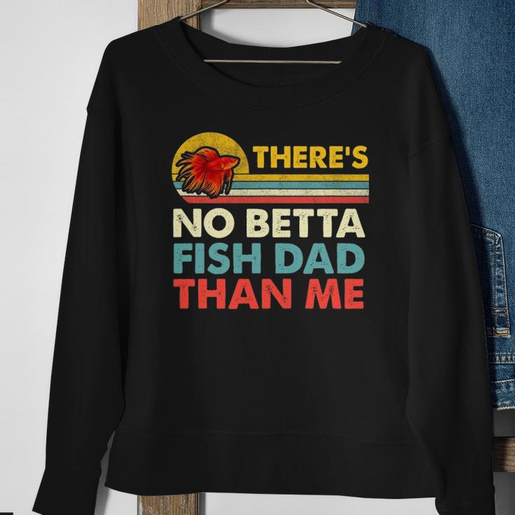 Theres No Betta Fish Dad Than Me Vintage Betta Fish Gear Sweatshirt Gifts for Old Women