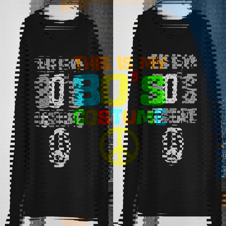 This Is My 80S Costume Funny Halloween 1980S 80S Party Sweatshirt Gifts for Old Women