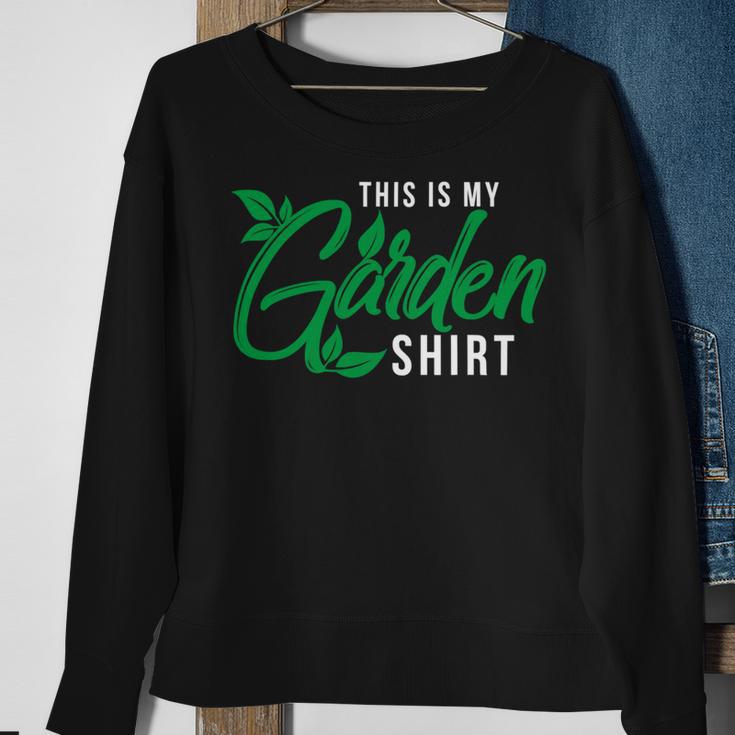 This Is My Garden Gardener Hob 552 Shirt Sweatshirt Gifts for Old Women