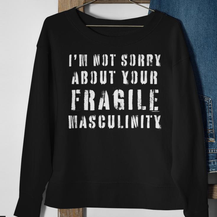 Too Clumsy To Be Around Fragile Masculinity 214 Shirt Sweatshirt Gifts for Old Women