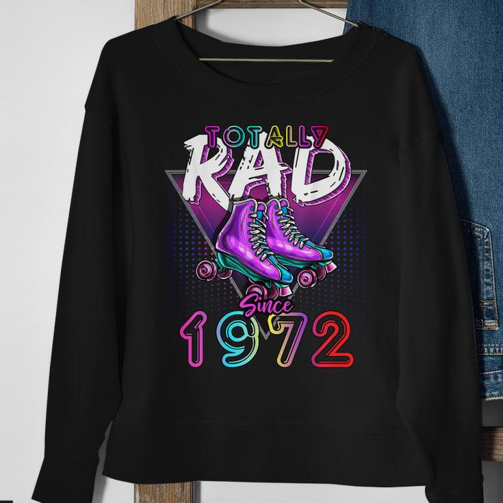 Totally Rad Since 1972 80S 50Th Birthday Roller Skating Sweatshirt Gifts for Old Women