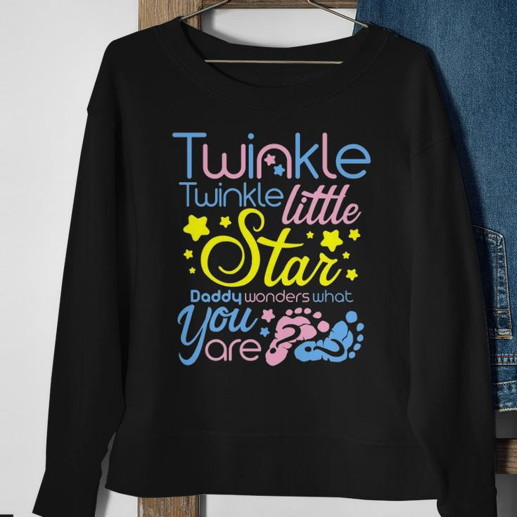 Twinkle Little Star Daddy Wonders What You Are Gender Reveal Sweatshirt Gifts for Old Women