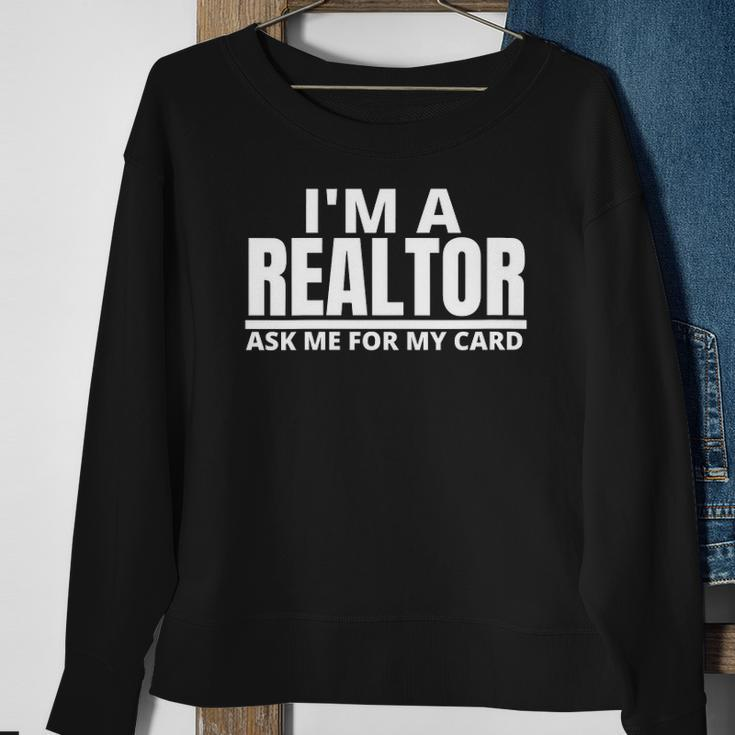 Womens Ask Me For My Card I Am A Realtor Real Estate Sweatshirt Gifts for Old Women