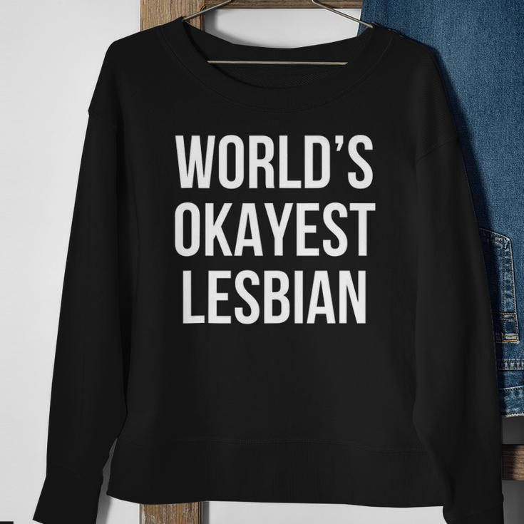 Worlds Okayest Lesbian Sweatshirt Gifts for Old Women
