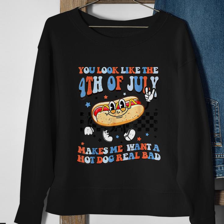 You Look Like 4Th Of July Makes Me Want A Hot Dog Real Bad V2 Sweatshirt Gifts for Old Women