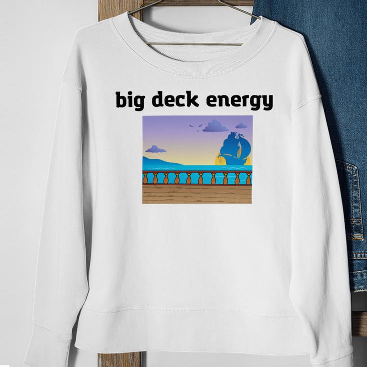 Big Deck Energy Sweatshirt Gifts for Old Women