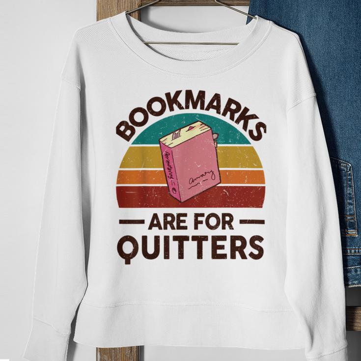 Bookmarks Are For Quitters Sweatshirt Gifts for Old Women