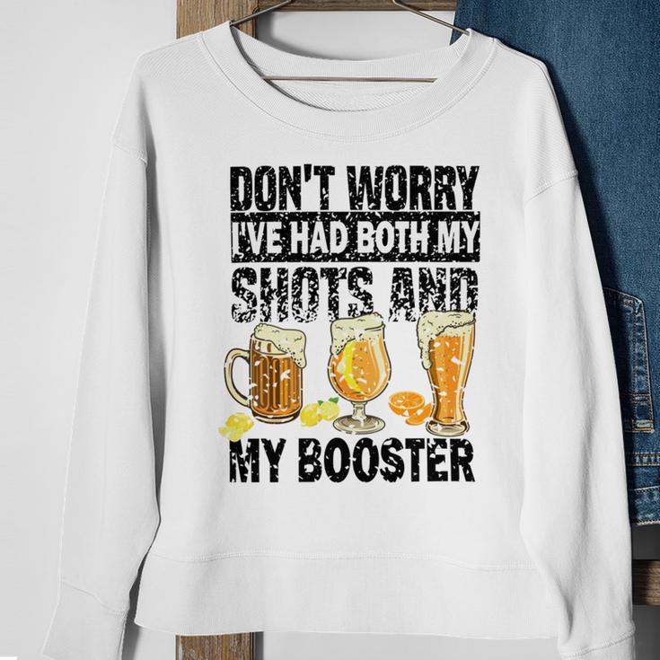 Dont Worry Ive Had Both My Shots And Booster Sweatshirt Gifts for Old Women