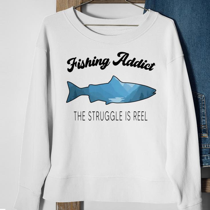 Fishing Lovers Fishing Addict The Struggle Is Reel Sweatshirt Gifts for Old Women