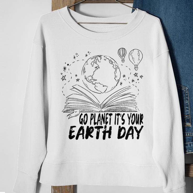 Go Planet Its Your Earth Day V2 Sweatshirt Gifts for Old Women