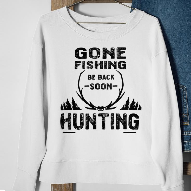 Gone Fishing Be Back Soon Hunting Sweatshirt Gifts for Old Women