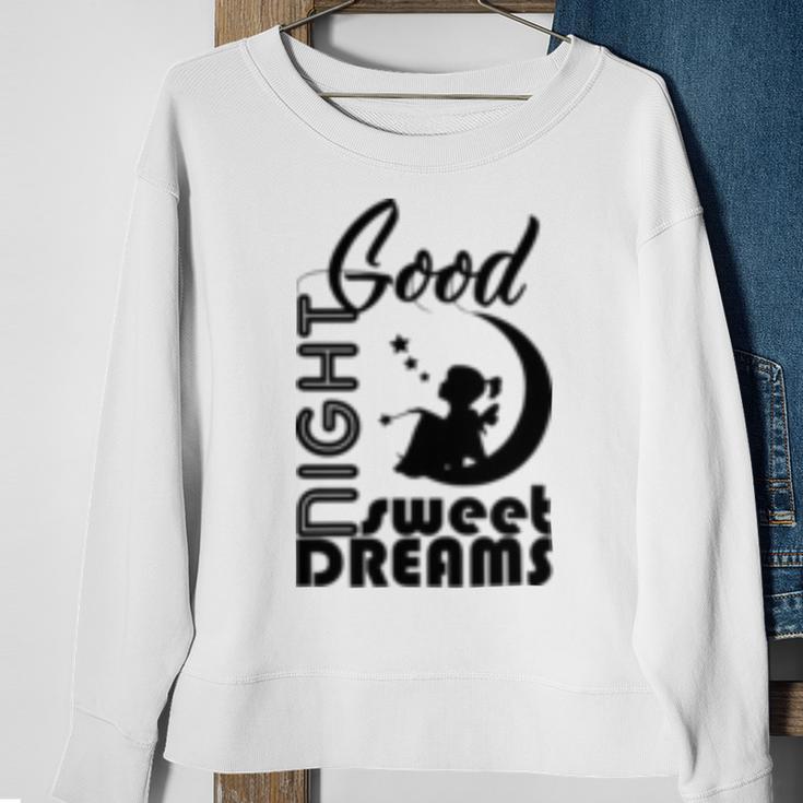 Good Night Sweet Dreams Sweatshirt Gifts for Old Women